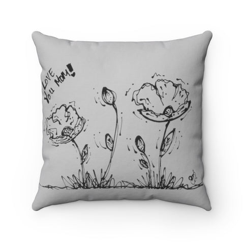 Grey Love You Mom! Spun Polyester Square Pillow Case 3 sizes