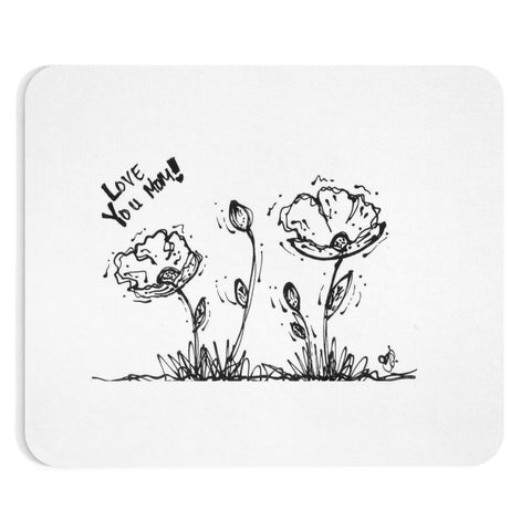 Love You Mom! Mousepad