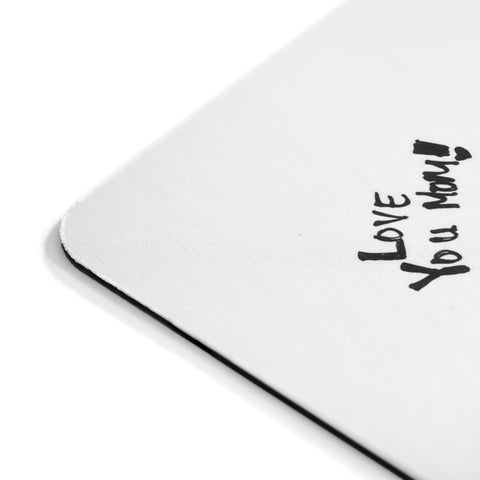 Love You Mom! Mousepad